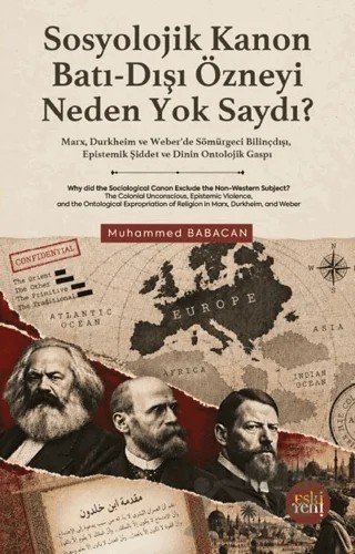 Sosyolojik Kanon Batı-Dışı Özneyi Neden Yok Saydı? – Muhammed Babacan – Eski Yeni Yayınları kitap kapağı