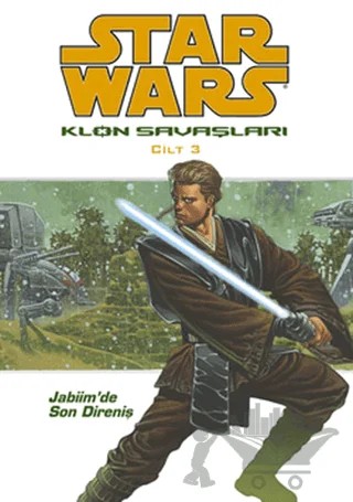 Star Wars Klon Savaşları Cilt: 3 – John Ostrander – JBC Yayıncılık kitap kapağı