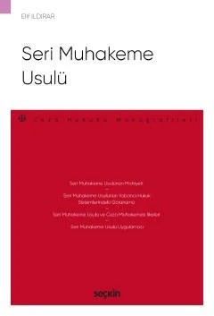 Seri Muhakeme Usulü – Ceza Hukuku Monografileri – – Elif Ildırar – Seçkin Yayıncılık kitap kapağı