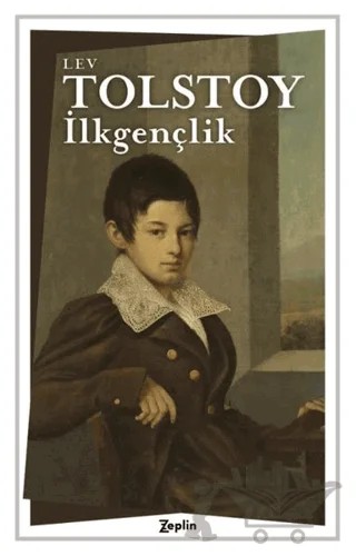 İlkgençlik – Lev Nikolayeviç Tolstoy – Zeplin Kitap kitap kapağı