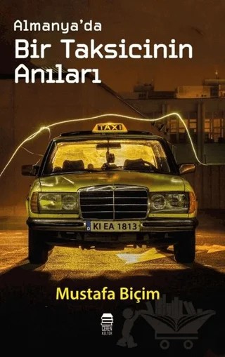 Almanya’da Bir Taksicinin Anıları – Mustafa Biçim – Ceren Kitap kitap kapağı