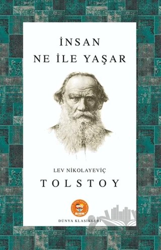 İnsan Ne İle Yaşar – Lev Nikolayeviç Tolstoy – Biom Yayınları kitap kapağı