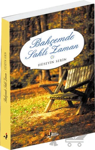 Bahçemde Saklı Zaman – Hüseyin Serin – Kırk Kandil Yayınları kitap kapağı