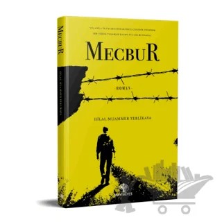 Mecbur – Hilal Muammer Yerlikaya – Mavi Nefes Yayınları kitap kapağı