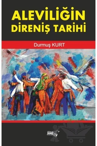 Aleviliğin Direniş Tarihi – Durmuş Kurt – Sınırsız Kitap kitap kapağı
