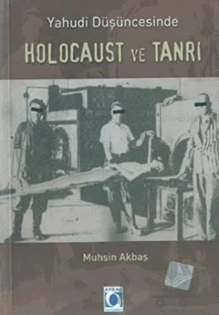 Yahudi Düşüncesinde Holocaust ve Tanrı – Muhsin Akbaş – Ayraç Yayınevi kitap kapağı