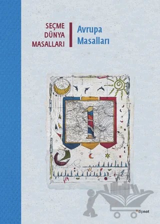 Seçme Dünya Masalları - Avrupa Masalları – Kolektif – Dipnot Yayınları kitap kapağı
