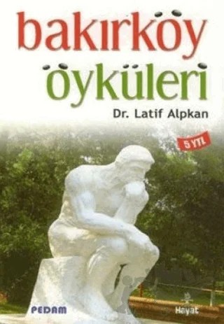 Bakırköy Öyküleri – Latif Alpkan – Hayat Yayınları kitap kapağı