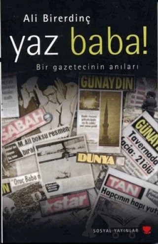 Yaz Baba! Bir Gazetecinin Anıları – Ali Birerdinç – Sosyal Yayınları kitap kapağı