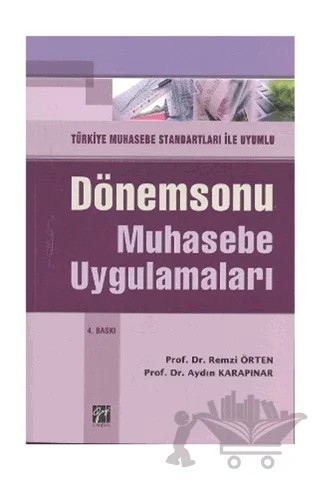 Dönemsonu Muhasebe Uygulamaları – Aydın Karapınar, Remzi Örten – Gazi Kitabevi kitap kapağı