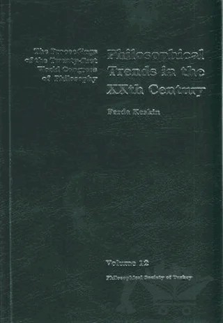 Philosophical Trends in the XXth Century Volume 12 – Ferda Keskin – Türkiye Felsefe Kurumu kitap kapağı