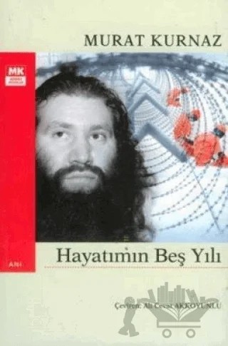 Hayatımın Beş Yılı – Murat Kurnaz – Turkuvaz Kitap kitap kapağı