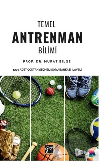 Temel Antrenman Bilimi – Murat Bilge – Gazi Kitabevi kitap kapağı