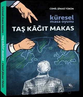 Küresel Masa Oyunu Taş Kağıt Makas – Cemil Şinasi Türün – Kanat Kitap kitap kapağı