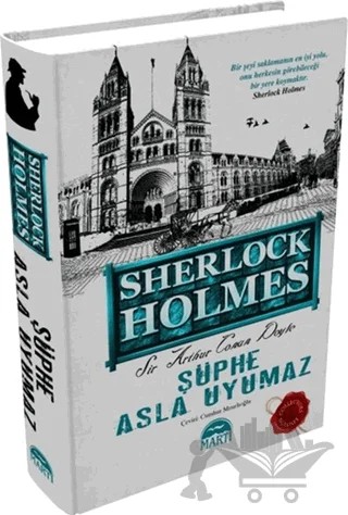 Şüphe Asla Uyumaz - Sherlock Holmes – Sir Arthur Conan Doyle – Martı Yayınları kitap kapağı