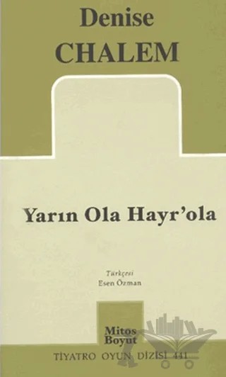 Yarın Ola Hayr’ola – Denise Chalem – Mitos Boyut Yayınları kitap kapağı