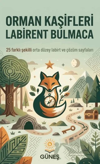Orman Kaşifleri Labirent Bulmaca – Kolektif – Güneş Kitabevleri Yayınları kitap kapağı