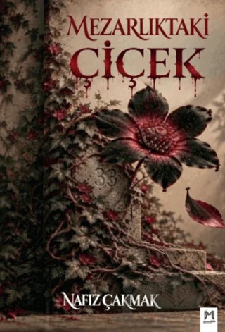 Mezarlıktaki Çiçek – Nafız Çakmak – Memento Mori kitap kapağı