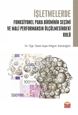 İşletmelerde Fonksiyonel Para Biriminin Seçimi ve Mali Performansın Ölçülmesindeki Rolü – Ayşe Atılgan Sarıdoğan – Nobel Bilimsel Eserler kitap kapağı