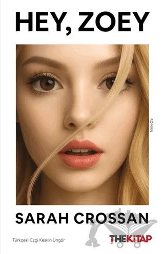 Hey, Zoey – Sarah Crossan – The Kitap kitap kapağı