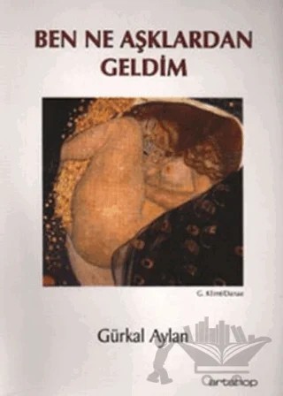 Ben Ne Aşklardan Geldim – Gürkal Aylan – Artshop Yayıncılık kitap kapağı