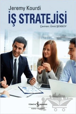 İş Stratejisi – Jeremy Kourdi – İş Bankası Kültür Yayınları kitap kapağı