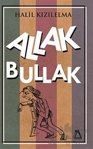 Allak Bullak – Halil Kızılelma – Sisyphos Yayınları kitap kapağı