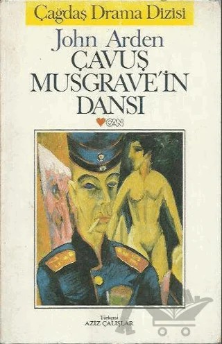 Çavuş Musgrave'in Dansı – John Arden – Art Basın Yayın Hizmetleri kitap kapağı