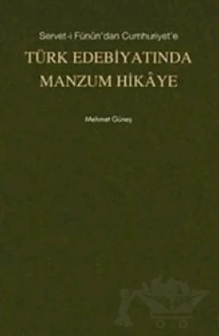 Türk Edebiyatında Manzum Hikaye – Mehmet Güneş – Kitabevi Yayınları kitap kapağı
