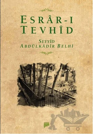 Esrar-ı Tevhid – Seyyid Abdülkadir Belhi – Pan Yayıncılık kitap kapağı