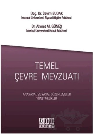 Temel Çevre Mevzuatı – Ahmet M. Güneş, Sevim Budak – On İki Levha Yayınları kitap kapağı