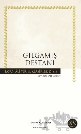 Gılgamış Destanı – Anonim – İş Bankası Kültür Yayınları kitap kapağı