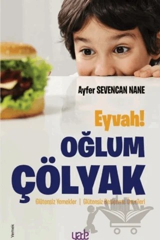 Eyvah! Oğlum Çölyak – Ayfer Sevencan Nane – Yade Kitap kitap kapağı