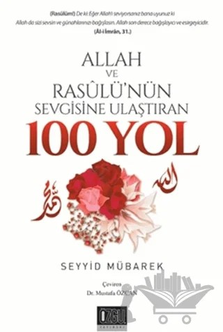 Allah Ve Resulü'nün Sevgisine Ulaştıran 100 Yol – Seyyid Mübarek – Özgü Yayıncılık kitap kapağı