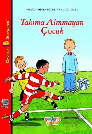 Takıma Alınmayan Çocuk – Roland Godel – Erdem Çocuk kitap kapağı