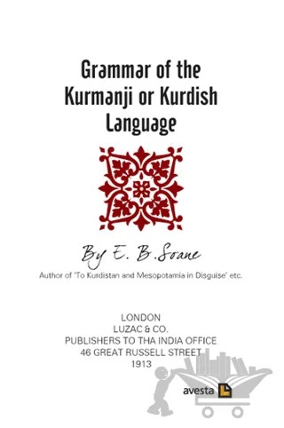 Grammar of The Kurmanji or Kurdish Language – E.B. Soane – Avesta Yayınları kitap kapağı