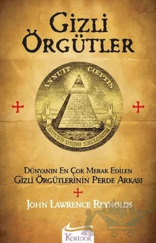 Gizli Örgütler – John Lawrence Reynolds – Koridor Yayıncılık kitap kapağı