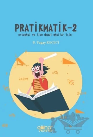 Pratikmatik -2 – B.Tugay Keçeci – Gülnar Yayınları kitap kapağı