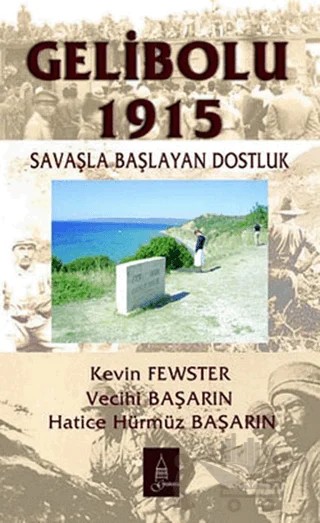Gelibolu 1915 – Kevin Fewster – Galata Yayıncılık kitap kapağı