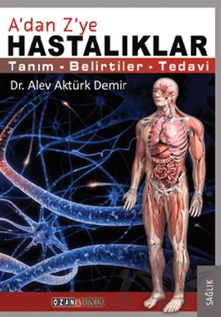 A’dan Z’ye Hastalıklar – Alev Aktürk Demir – Ozan Yayıncılık kitap kapağı
