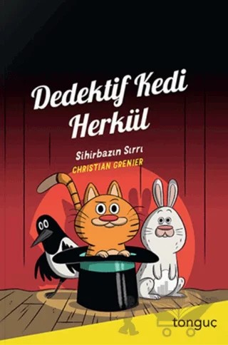 Dedektif Kedi Herkül Sihirbazın Sırrı – Christian Grenier – Tonguç Akademi kitap kapağı