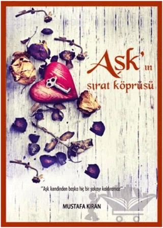 Aşk'ın Sırat Köprüsü – Mustafa Kıran – Sokak Kitapları Yayınları kitap kapağı