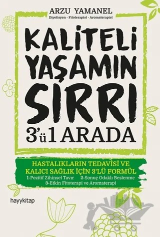 Kaliteli Yaşamın Sırrı 3'ü 1 Arada – Arzu Yamanel – Hayykitap kitap kapağı