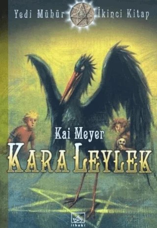 Kara Leylek Yedi Mühür - İkinci Kitap – Kai Meyer – İthaki Yayınları kitap kapağı