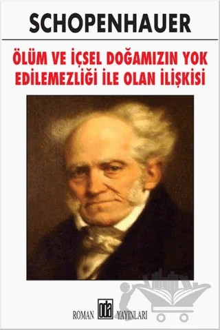 Ölüm ve İçsel Doğamızın Yok Edilemezliği ile Olan İlişkisi – Arthur Schopenhauer – Oda Yayınları kitap kapağı
