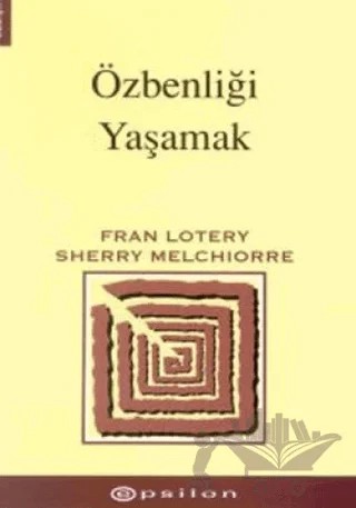 Özbenliği Yaşamak – Fran Lotery – Epsilon Yayınevi kitap kapağı