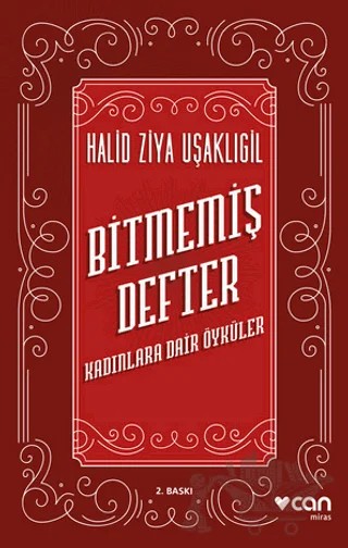Bitmemiş Defter – Halit Ziya Uşaklıgil – Can Yayınları kitap kapağı