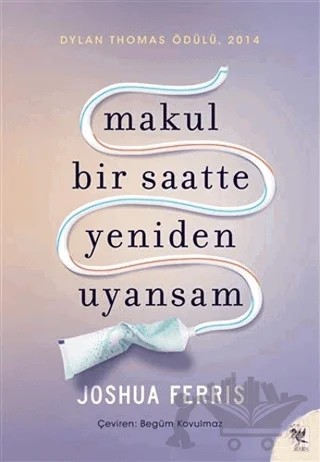 Makul Bir Saatte Yeniden Uyansam – Joshua Ferris – Siren Yayınları kitap kapağı