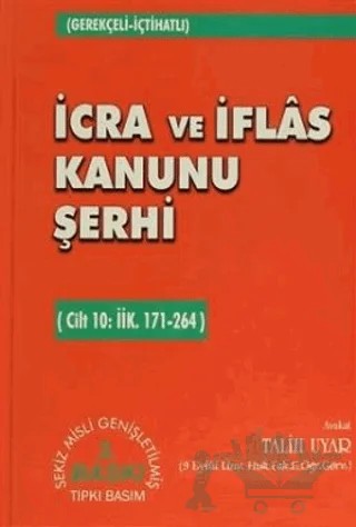 İcra ve İflas Kanunu Şerhi Cilt 10: İİK. 171-264 – Talih Uyar – Adalet Yayınevi kitap kapağı
