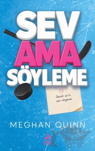 Sev Ama Söyleme – Meghan Quinn – Ren Kitap kitap kapağı